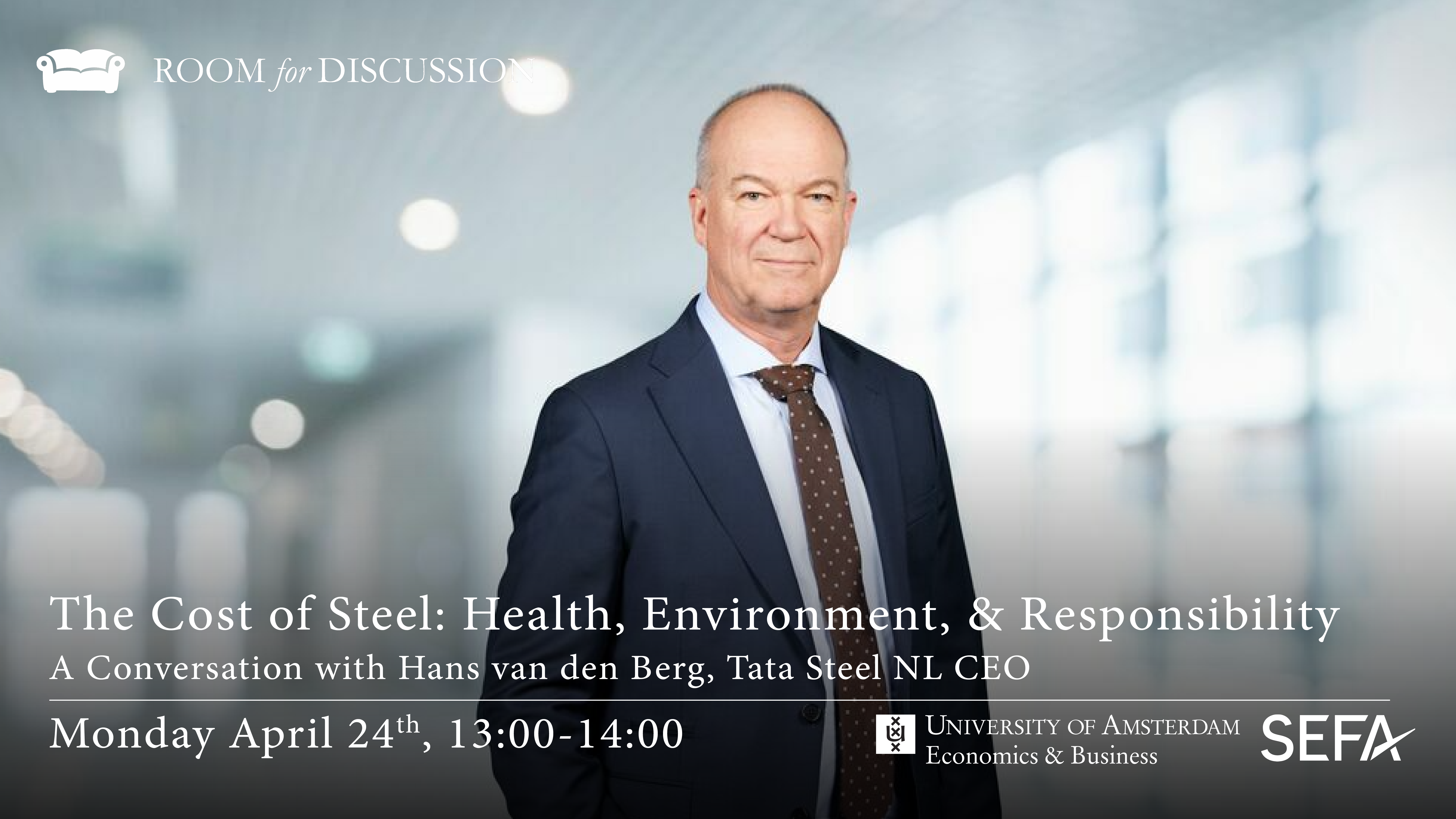 The Cost of Steel: Health, Environment, & Responsibility - Hans van den  Berg, CEO of Tata Steel NL 